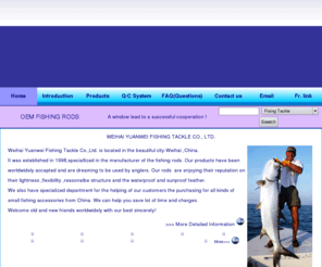 ywfishingtackle.com: Weihai Yuanwei Fishing Tackle Co., ltd. - Home
Manufacturer of fishing tackle,fishing rod,in weihai china