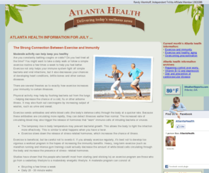 atlantahealth.com: Atlanta Health News - The Connection Between Exercise and Immunity
Atlanta health news and tips for living a longer, happier life. This month features a look at the Connection Exercise has on Immunity and the Reduction of Stress-Related Aging.
