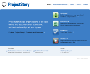 projectstory.net: ProjectStory - define, document, test, certify, organize, share
ProjectStory - helping organizations of all sizes define and document their operations, and test and certify their employees.