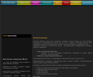 rendezveny-fotozas.hu: Rendezvényfotózás - online képkidolgozás. Céges rendezvények fotózása
Online fotókidolgozás, rendezvényfotózás akár helyszíni nyomtatással. Webes megjelenésre szánt, vagy DVD slideshow készítése - fotókidolgozás és előhívás. Céges rendezvények, tréningek és ünnepségek fotózása.