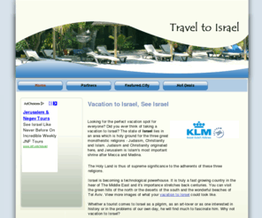 vacationtoisrael.com: Vacation to Israel
Vacation to Israel with the best travel experts. Book your trip to Israel today! 