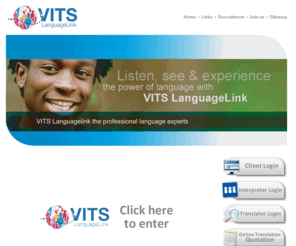 vits.com.au: VITS - Language Link
VITS LanguageLink is a provider of interpreting and translating services, among other specialist multilingual services