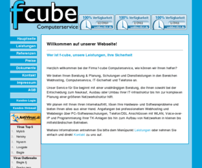 zuviel-schadet.net: f-cube Computerservice - [ Hauptseite ]
Alles rund um die Firma fcube Computerservice, deren Leistungen, Support, Kontakt, Preise und Referenzen.