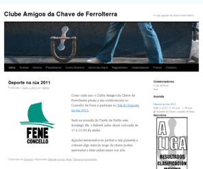 amigosdachave.es: Clube Amigos da chave de Ferrolterra
Páxina oficial da liga de chave de Ferrolterra