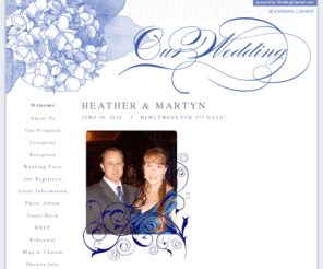 martynandheather.com: Heather and Martyn's Wedding Website - Welcome
Our Wedding Website - View all the details of our wedding online