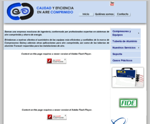 calidadeficienciaairecomprimido.com: Calidad y Eficiencia en Aire Comprimido
CALIDAD Y EFICIENCIA EN AIRE COMPRIMIDO, S.A. DE C.V., empresa dedicada a la Ingeniería, desarrollo de proyectos, compra, venta, distribución, comercialización, importación y exportación de maquinaria, equipos, accesorios y refacciones en aire comprimido y bombas de vacío.