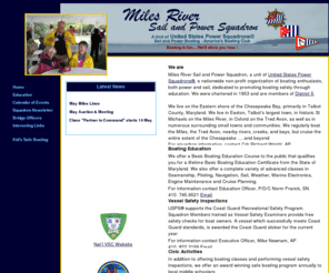 mrsps.org: Miles River Sail and Power Squadron
Boating Safety Education on the Eastern Shore of Maryland  We are a unit of the United States Power Squadrons. We believe in safe boating thru education, civic service, and having fun on the water. We live on the Eastern Shore of the Chesapeake Bay, primarily in Talbot County, Maryland. We have been practicing and teaching safe boating since our charter in 1953.