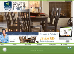 canadel.com: Canadel, solid wood furniture made entirely in Quebec
Being the most important manufacturer of casual dining in North America, Canadel stands out for the customization of its furniture. Made of solid Canadian birch and avalaible in an array of 100 colours, 3 finishes and over 200 fabrics, it produces tables, chairs, benches, case goods, barstools and pub tables.
