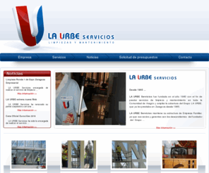 laurbeservicios.com: LA URBE servicios // Limpiezas y mantenimiento //
LA URBE Servicios fue fundada en el año 1980 con el fin 
		de prestar servicios de limpieza y mantenimiento en toda la Comunidad 
		de Aragón