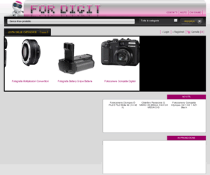 affarefattoweb.net: Vendita Fotocamere Digitali Obiettivi Flash e Accessori | For Digit
ForDigit il tuo fornitore per il digitale, fotocamere, reflex, obiettivi, ottiche, videocamere, accessori, flash da studio, illuminatori, fari a led