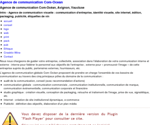 plafond-provencal.com: Agence de communication Com-Océan, Avignon, Vaucluse
Intro - Agence de communication visuelle : communication d'entreprise, identité visuelle, site internet, édition, packaging, publicité, étiquettes de vin