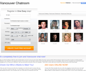 vancouverchatroom.net: Vancouver Chatroom | Best Free Vancouver Chatting
Join Vancouver Chatroom for free today and start getting to know new people instantly! Find  the love of your life or a new friend.  We have hundreds of members online right now, so do not miss out on such a great chance to meet someone local at the Vancouver Chatroom!