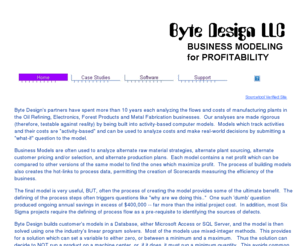 bytedesign.com: Byte Design LLC -- business modeling for profitability
Byte Design builds business models in ABC Technologies' OROS analyzer, or OROS scorecard, or River Logic's enterprise optimizer