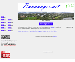 ravnanger.net: ravnanger.net
Velkommen til ravnanger.net no. Med bilder fra Ravnanger og nabobygdene p Asky.