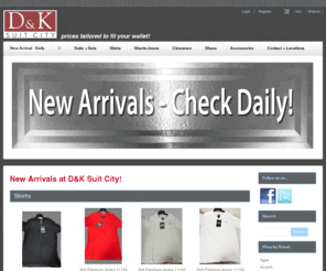 shopsuitsonline.com: D&K Suit City
D&K Suit City. Discounts on brands like Calvin Klein, Michael Kors, Ralph Lauren, Joseph Abboud, Sean John, Zanetti, Extrema, Italian Suits, Wool Suits, cheap suits, 2 for $100, 2 for $99, Levi's, Florsheim, Stacy Adams, Discount Shoes, Discount Suits, Discount Dress Shirts and more! Bravo Shoes