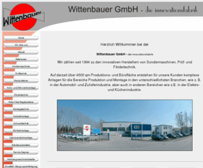 spartank.com: Wittenbauer GmbH - die innovationsfabrik
Wittenbauer GmbH - die innovationsfabrik 94447 Plattling/Germany Tel. +49 (0)9931/8964-0, Die Firma Wittenbauer zählt seit 1994 zu den innovativen Herstellern von Sondermaschinen, Prüf- und Fördertechnik