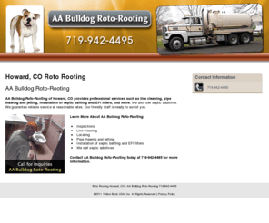 aabulldogrotorooting.com: Roto Rooting Howard, CO - AA Bulldog Roto-Rooting 719-942-4495
AA Bulldog Roto-Rooting provides roto rooting services to Howard, CO. Call 719-942-4495 for more information.