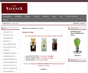 cafesilesia.pl: Sklep z kawą - Café Silesia
Sklep z kawą znanych i cenionych włoskich producentów kawy Mokito, Izzo, La Brasiliana, Jolly Cafe. Profesjonalna obsługa i wysoka jakość oraz kawa w najlepszych cenach. Miłośników kawy zapraszamy do Café Silesia! www.cafesilesia.pl