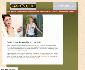 cashstore.com: Cash Store - Payday Loans, Payday Loan, Cash Advances, Title Loans
Cash Store - fast Cash Advances (Payday Loans), Installment Loans and Title Loans. Quick online application and 280+ locations. Bad credit no credit payday loan