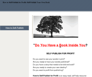 makemoneyselfpublishing.com: How to Self Publish Your Own Book -Ebook, Audio Book, Special Report - How to Self Publish
How to Self-Publish Your Own Book. A Self-Publishing Guide for Writers, Authors, Editors and Publishers wanting to learn the practical steps to Successfully Publishing, Marketing and Selling a Book. 