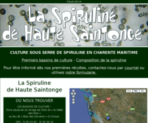 spiruline-fr.com: La Spiruline de Haute-Saintonge
Projet de culture de spiruline à Consac en Charente-Maritime,