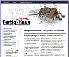 fertig-haus.net: Fertighaus » Bungalow, Fertighaushersteller, Holzhaus, Blockhaus
Fertighaushersteller: Fertighäuser sind beliebt - Fertighaus Bungalow: Nur eine Variante vom Holzhaus.