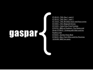 gaspar.org: Gaspar Says...
Getting to know Gaspar.