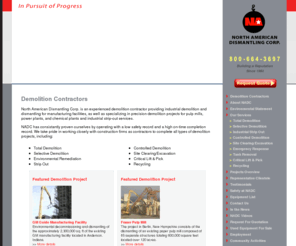 northamericandismantling.com: Demolition Contractors :: NADC
North American Dismantling (NADC) - demolition contractors for manufacturing 
              facilities, specializing in precision demolition projects 
              for pulp mills, power plants, and chemical plants and industrial 
              strip-out services.