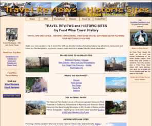 travelreviewshistoricsites.com: Travel Reviews Historic Sites
First hand reviews to exciting places and historic sites including photos, tips, restaurants, books, cds and dvds