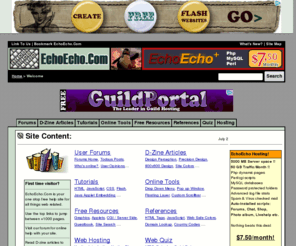 echoecho.com: EchoEcho.Com - Web Hosting - JavaScript Tutorial - HTML tutorial - CSS Tutorial - Flash Tutorial - Online for free!
Web hosting and tutorials for html javascript css flash. Online web master forum design articles, graphics, tools, tricks and much more 