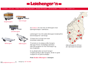 leiehengeren.no: Vil du leie en tilhenger?
Leiehengeren har 250 leie hengere fordelt på 50 bensinstasjoner i sør-Norge.