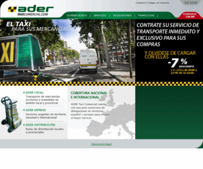 taxicomercial.info: ADER
El taxi para sus mercancías: transportes exclusivos a nivel nacional e internacional.