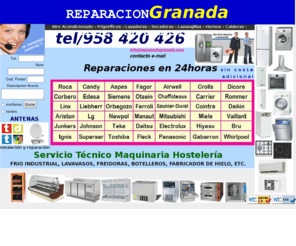 reparandogranada.com: GRANADA REPARACION ELECTRODOMESTICOS tel/958 420 426
Servicio tecnico electrodomesticos a domicilio, reparacion lavadoras, frigoríficos, hornos, aire acondicionado, calderas, calentadores, etc. TODAS MARCAS.