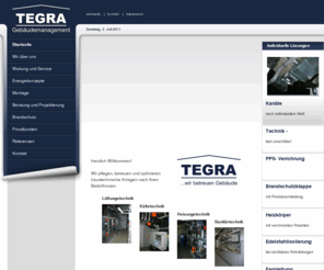 tegra.org: Herzlich Willkommen!
TEGRA GmbH, Technisches Gebäudemanagement für Unternhemen und Haushalte.