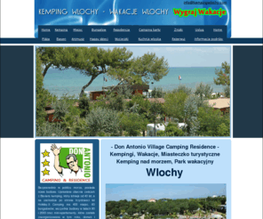 kempingwlochy.com: Kemping Wlochy, Kempingi, Wakacje Wlochy, Wakacje we Wloszech, Kemping nad morzem, Miasteczko turystyczne, bungalow, Park wakacyjny
Don Antonio Village Camping Residence, Kemping Wlochy, Kempingi, Wakacje Wlochy, Wakacje we Wloszech, Kemping nad morzem, Miasteczko turystyczne, bungalow, Park wakacyjny