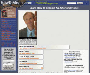 howtomodel.com: 
  How To Become a Model - Find a Modeling Agency - Modeling and Acting with HowToModel.com

