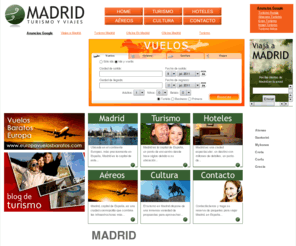 turismoenmadrid.com.es: Madrid
Madrid no ofrece una amplia red de transportes que facilitan los desplazamientos a cualquier lugar y la más exclusiva red de hoteles en Madrid. La comunidad de Madrid dispone de una amplia planta de hoteles de gran calidad a disposición tanto de turistas como de visitantes por motivos profesionales (ferias, convenciones, etc.).