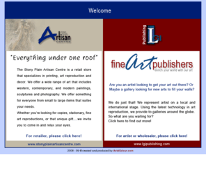 gicleemaster.com: LGI Publishing, Artisan Centre, Fine Art Publisher, enrich your world with our art
Fine Art Publishing has a ten year history of high quality giclée reproductions and innovative art related products. We would like to introduce you to our new 7,000 sq. ft. Artisan Centre in Stony Plain, Alberta and our member artists. LGI is located in the heart of the last western frontier, north of Calgary and it's famous Calgary Stampede, and west of Edmonton - the gateway to North America's largest oilfield deposits. The artists represented by LGI in this catalogue capture the true essence of this last horizon.