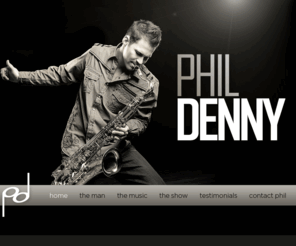 philonsax.com: Phil Denny: Smooth Jazz in Lansing
Learn about saxophonist Phil Denny, solo artist and founder of the Lansing, Michigan jazz sextet Too Smooth For Notes.