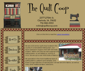 quiltcoop.com: The Quilt Coop specializing in a traditional style of quilting
Full service quilt shop located in Clarinda, IA in a remodeled milking barn