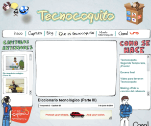 tecnocoquito.com: Tecnocoquito | Todo lo que usted siempre quizo saber de tecnología y nunca se atrevió a preguntar
Todo lo que usted siempre quizo saber de tecnología y nunca se atrevió a preguntar