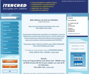 tercredcaixa.com: iTERCRED - Soluções em crédito
Financiamento Habitacional Caixa