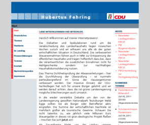 hubertus-fehring.de: Hubertus Fehring - CDU-Abgeordneter des Landtages NRW für den WK 102 Höxter
Hubertus Fehring (CDU) ist der direkt gewählte Abgeordnete des Wahlkreises 102 Höxter im nordrhein-westfälischen Landtag. Mitglied im Ausschuss für Wirtschaft, Mittelstand und Energie, sowie im Petitionsausschuss.