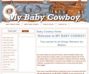 mybabycowboy.com: All things Cowboy for Baby
Your internet resource for baby cowboy shopping. 