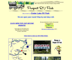 prospectrvpark.com: Welcome to Crater Lake RV Park and the Prospect RV Park!
Located in the forest on the Upper Rogue River. 55 widely spaced paved sites and roads nestled in the pines. All sites have full hook-ups with 50 amp as well as 30 amp service and telephones. Hot showers and restrooms on site.