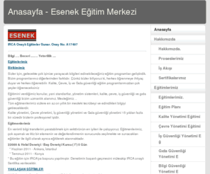 esenek.com: Anasayfa - Esenek Eğitim Merkezi
Esenek Eğitim Kurs Kalite Çevre ISO 9001 iso 14001 22000 18001 irca IRCA

<META name="y_key" content="7f6edc8b2a9d96fc">

<META name="y_key" content="7f6edc8b2a9d96fc">