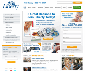 libertymedicalcomplete.com: Diabetic Supplies and Diabetes Information | Liberty Medical
Liberty Medical offers a variety of diabetic supplies including glucose meters, at little or no cost- that can be delivered right to your door.