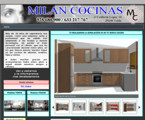 milancocinas.es: MILAN COCINAS
Especialistas en cocinas desde hace mas de 20 años, con una trayectoria intachable. Asentados en el municipio de Telde, pero con clientes en toda la comunidad autonoma. 