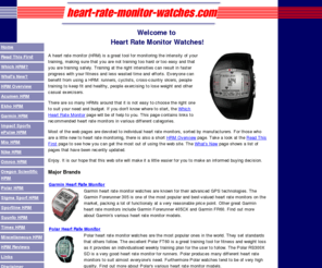 heart-rate-monitor-watches.com: Heart Rate Monitor Watches
This site is a valuable information resource on popular heart rate monitor watches including models from Polar, Suunto, Nike and other leading brands.