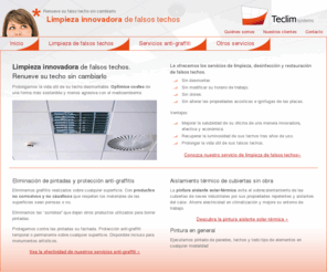 teclim.com: Teclim systems. Limpieza innovadora de falsos techos.
Prolongamos la vida útil de su techo desmontable. Optimice costes de una forma más sostenible y menos agresiva con el medioambiente.